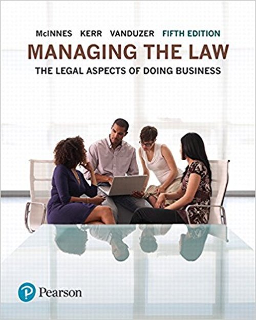 Solution Manual For Managing the Law The Legal Aspects of Doing Business 5th Edition Take Test