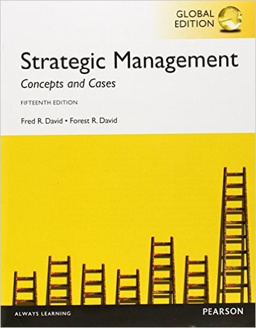 Solutions manual Strategic Management Concepts and Cases Global Edition